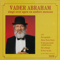 Vader Abraham - Vader Abraham Zingt Over Apen En Andere Mensen