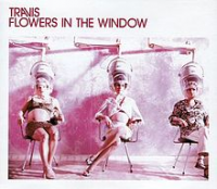 Travis - Flowers In The Window