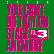 Frank Zappa - You Can't Do That on Stage Anymore, Vol. 3