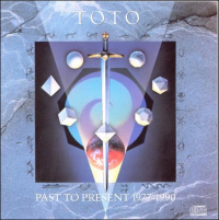 Toto - Past To Present 1977 - 1990