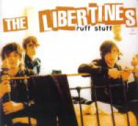 The Libertines - Ruff Stuff