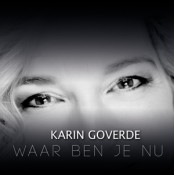 Karin Goverde - Waar ben je nu