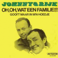 Johnny & Rijk - Oh, Oh, Wat een familie!!!