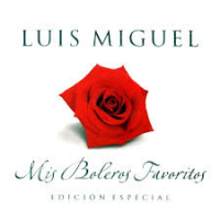 Luis Miguel - Mis Boleros Favoritos (edicion especial)
