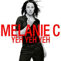 Melanie C (Melanie Chisholm/Mel C) - Yeh Yeh Yeh