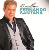 Fernando Santana - O melhor