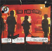 The Libertines - Up The Bracket (extended Edition)