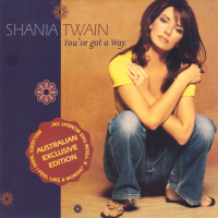 Shania Twain - You've Got A Way (Australian Exclusive)
