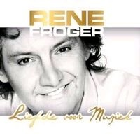 Rene Froger - Liefde voor Muziek