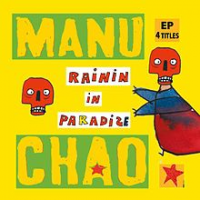 Manu Chao - Rainin Paradize