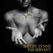 Shelby Lynne - The Servant