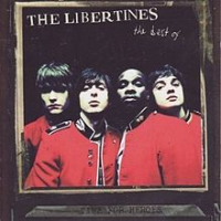 The Libertines - Time For Heroes - The Best Of
