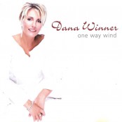 Dana Winner - One Way Wind