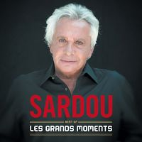 Michel Sardou - Les grands moments - Best Of