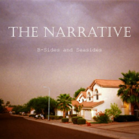 The Narrative - B-Sides and Seasides