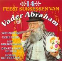 Vader Abraham - 14 Feest Suksessen Van Vader Abraham