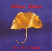 Blue Blot - Yo Yo Man