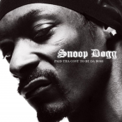 Snoop Dogg - Paid tha Cost to Be da Bo$$