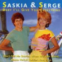 Saskia & Serge - Baby I'll Give You Everything