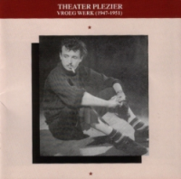 Toon Hermans - Theater Plezier (Vroeg Werk 1947-1951)