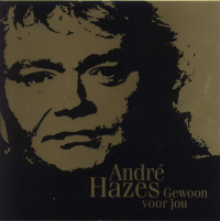 André Hazes - Gewoon Voor Jou