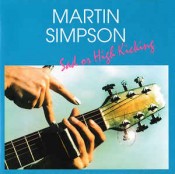 Martin Simpson - Sad Or High Kicking