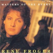 Rene Froger - Matters Of The Heart