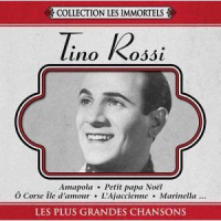 Tino Rossi - Les Plus Grandes Chansons