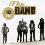 The Band - 10 Great Songs