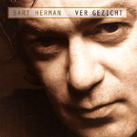 Bart Herman - VER GEZICHT