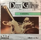 Dizzy Gillespie - 'S Wonderful