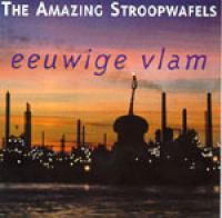 The Amazing Stroopwafels - Eeuwige Vlam