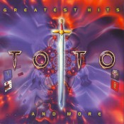 Toto - Greatest Hits ... And More