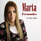 Marta Fernandes - O meu olhar