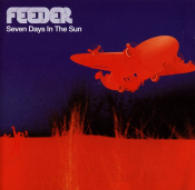 Feeder - Seven Days in the Sun