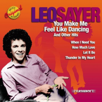 Leo Sayer - You Make Me Feel Like Dancing And Other Hits