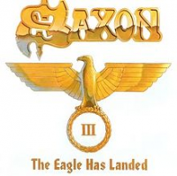 Saxon - The Eagle Has Landed - part III