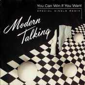 Modern Talking - You Can Win If You Want (Special Single Remix)