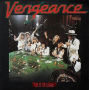 Vengeance (NL) - Take It Or Leave It