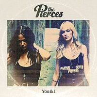 The Pierces - You & I