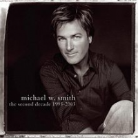 Michael W. Smith - The Second Decade (1993–2003)
