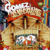 Gomez - Five Men in a Hut