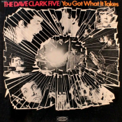 The Dave Clark Five - You Got What It Takes [US]