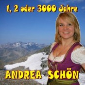 Andrea Schön - 1, 2 oder 3000 Jahre