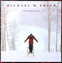 Michael W. Smith - Christmastime