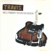 Travis - All I Want to Do Is Rock - EP