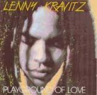 Lenny Kravitz - Playground Of Love