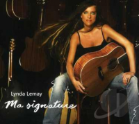 Lynda Lemay - Ma Signature