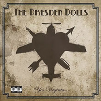 The Dresden Dolls - Yes, Virginia