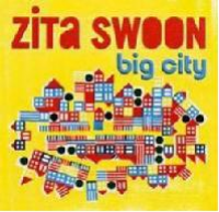 Zita Swoon - Big City